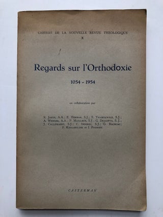 Item #H5186 Regards sur l'Orthodoxie 1054-1954. R. Janin, S. Tyszkiewicz, E. Herman