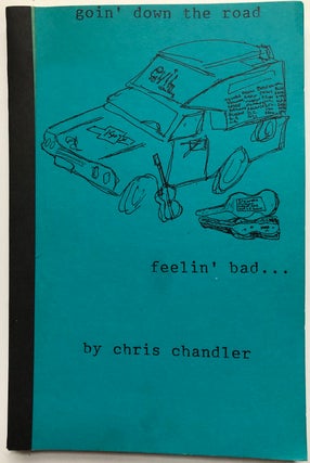 Item #H5335 goin' down the road feelin' bad (poems). Chris Chandler