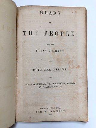 Item #H5371 Heads of The People: Drawn by Kenny Meadows. With Original Essays. Douglas Jerrold,...