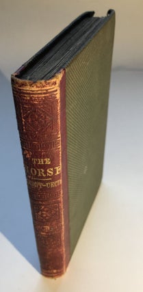 Item #H5448 The Horse [reprinted from Knight's 'Store of Knowledge'], a new edition revised by...