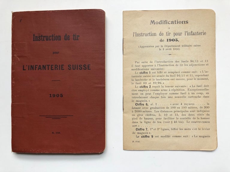 Item #H5481 Instruction de tir pour l'infanterie suisse 1905, with 1914 'Modifications' insert. Switzerland.