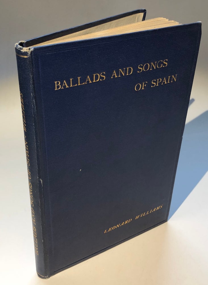 Item #H5496 Ballads and Songs of Spain - inscribed copy. Leonard Williams.