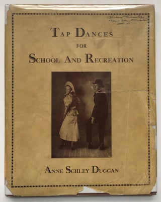 Item #H5523 Tap Dances for School and Recreation. Anne Schley Duggan, Esther Allen Bremer, Sally...