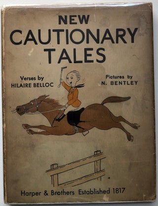 Item #H5647 New Cautionary Tales. Hilaire Belloc, N. Bentley