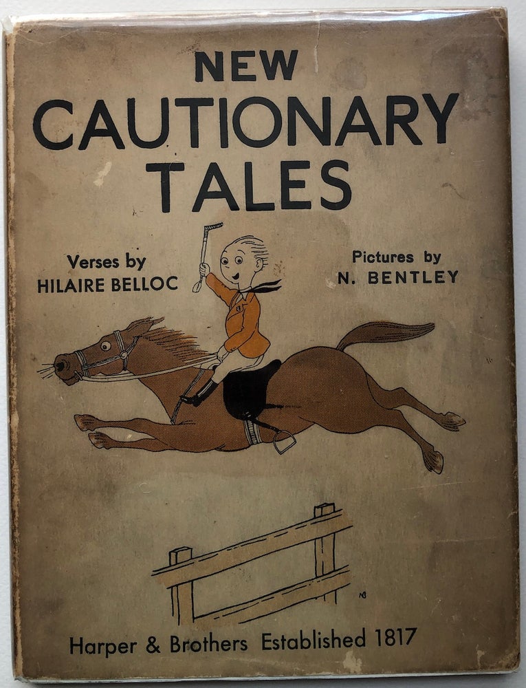 Item #H5647 New Cautionary Tales. Hilaire Belloc, N. Bentley.