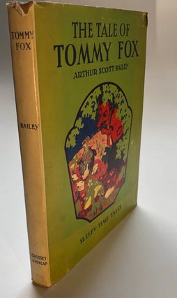 Item #H5909 The Tale of Tommy Fox. Arthur Scott Bailey, Joseph B. Guzie