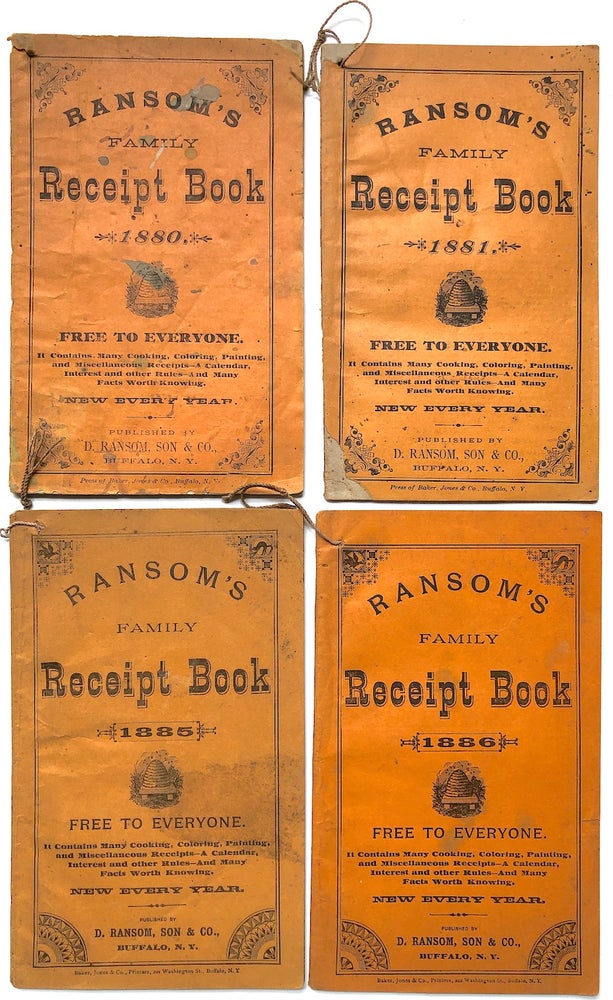 Item #H5930 4 copies of Ransom's Family Receipt Book, 1880, 1881, 1885, 1886. Son D. Ransom, Co.