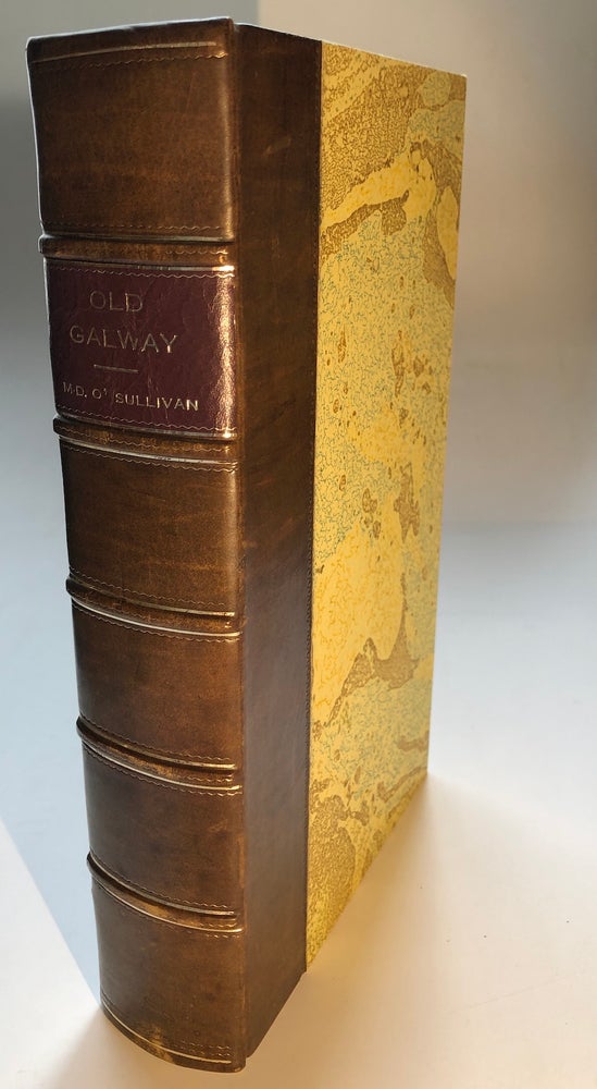 Item #H5932 Old Galway, the History of a Norman Colony in Ireland. M. D. O'Sullivan, new, William J. Hogan.
