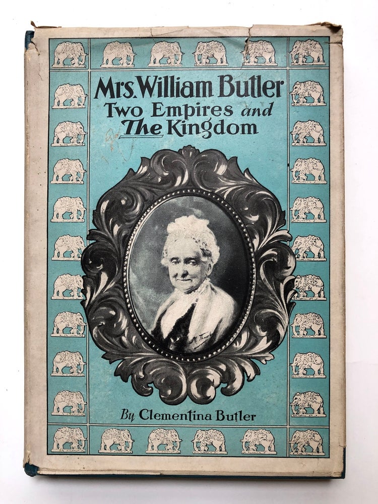 Item #H6061 Mrs. William Butler, Two Empire and the Kingdom. Clementina Butler.