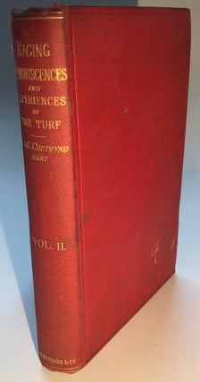 Item #H6189 Racing Reminiscences and Experiences of the Turf, Vol. 2 ONLY. Sir George Chetwynd