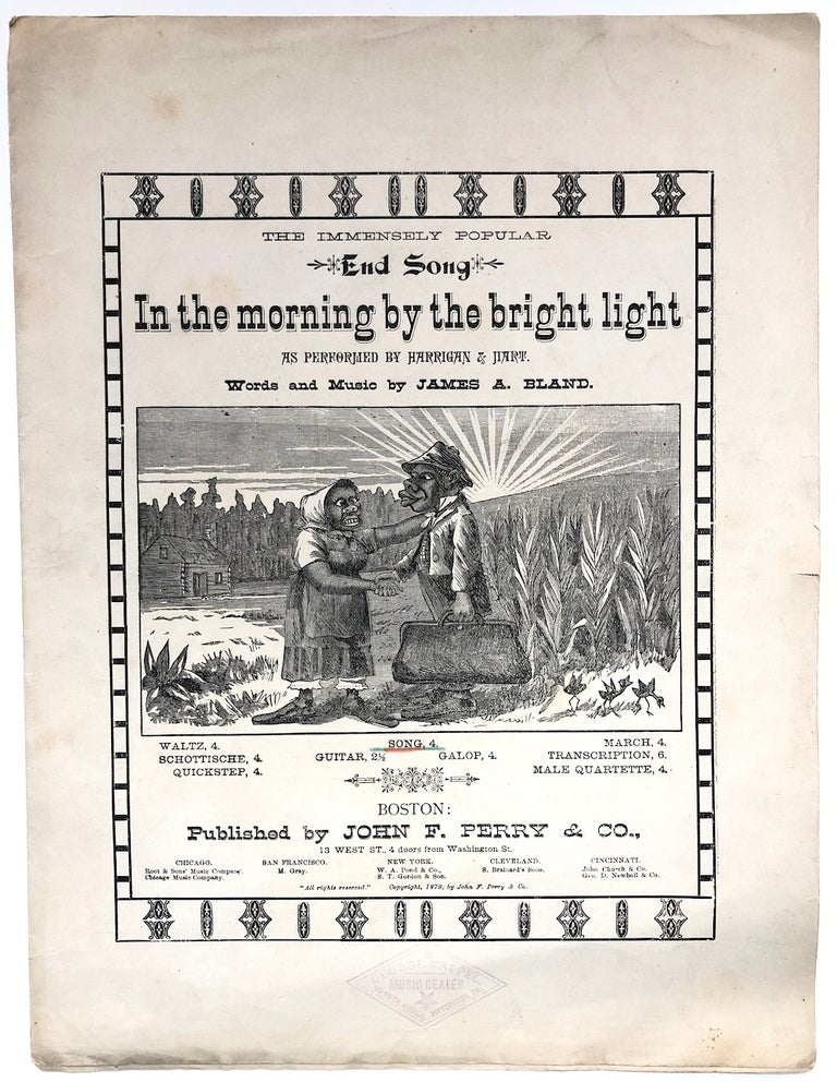 Item #H6461 The Immensely Popular End Song, In the Morning by the Bright Light, as performed by Harrigan & Hart, words and music by James A. Bland. African-American sheet music, James A. Bland.