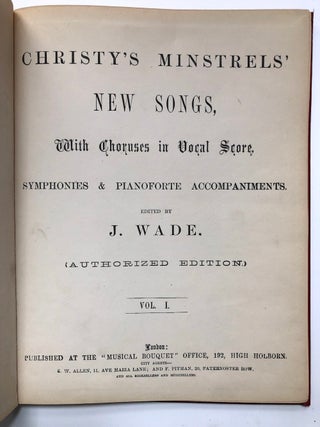 Christy's Minstrels' New Songs, Vols. 1-3, plus The St. James's Hall Christy Minstrels' Christmas Annual