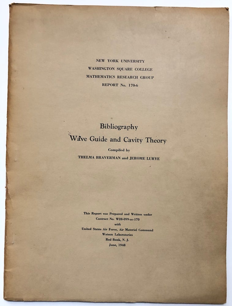 Item #H6570 Bibliography, Wave Guide and Cavity Theory. Thelma Braverman, Jerome Lurye, Adolf Grunbaum interest.