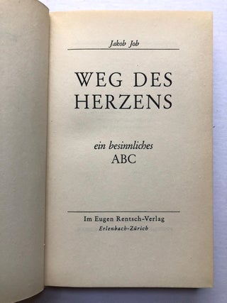 Weg Des Herzens, ein besinnliches ABC [The Way of the Heart, a Contemplative ABC ] - signed by author
