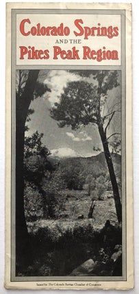 Item #H6793 Colorado Springs and the Pikes Peak Region -- 1914 folding brochure. Colorado Springs...