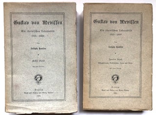 Item #H6829 Gustav von Mevissen, ein rheinisches Lebensbild, 1815-1899, 2 volumes. Joseph Hansen