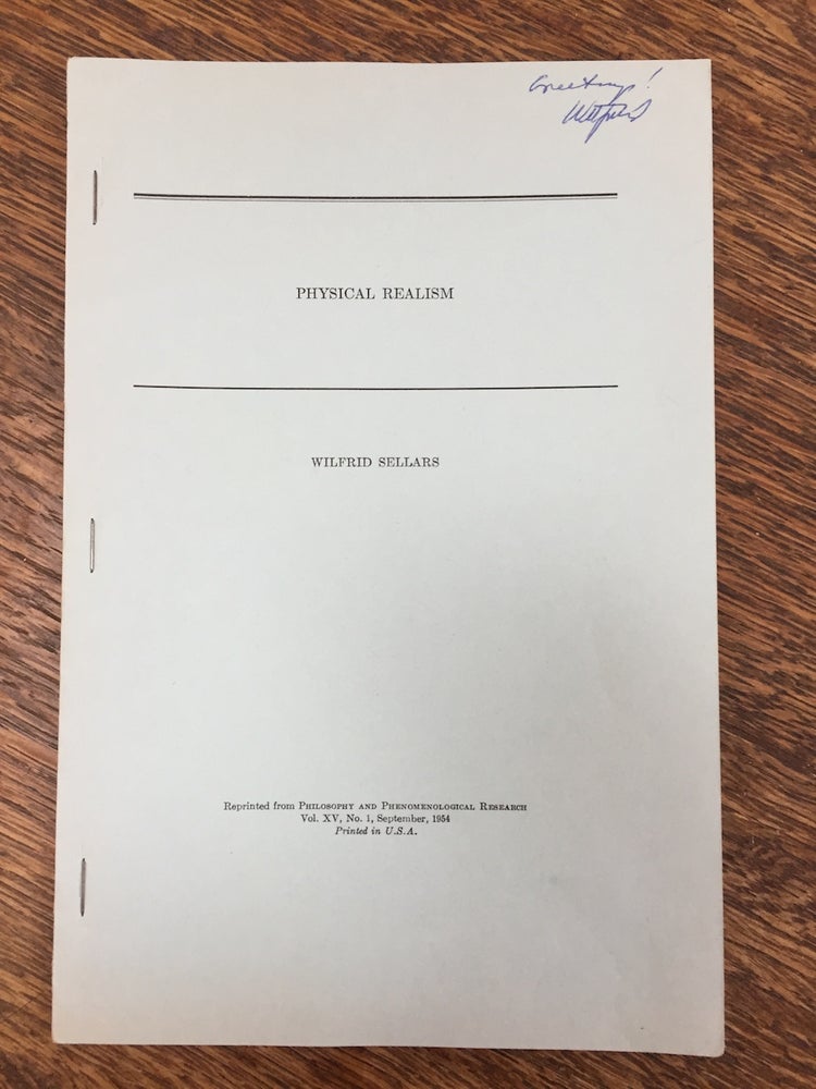 Item #H684 Physical Realism (inscribed by author) - offprint from Philosophy and Phenomenological Research, Vol XV No. 1, Sept. 1954. Wilfrid Sellars.