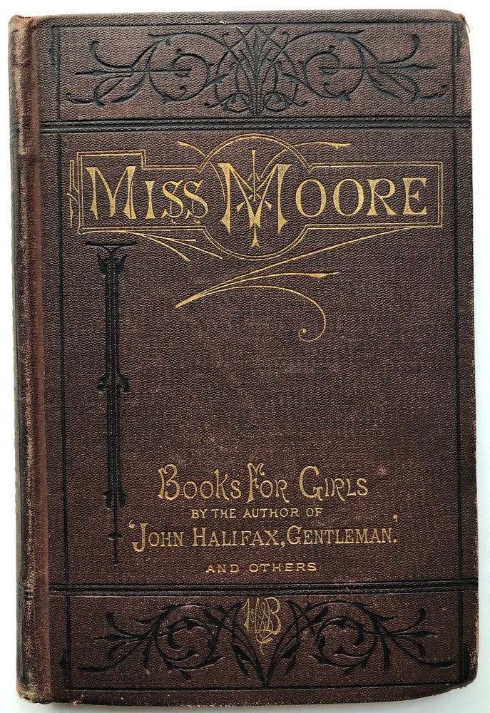 Item #H6870 Miss Moore, a Book for Girls. Georgiana M. Craik.