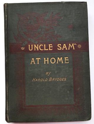 Item #H6941 Uncle Sam at Home. Pittsburgh interest, Harold Brydges, James Howard Bridge
