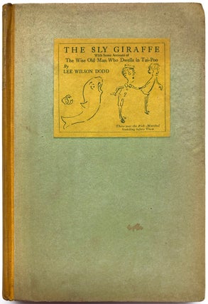 Item #H6954 Pegeen and the Potamus or The Sly Giraffe, with some account of the Wise Old Man who...