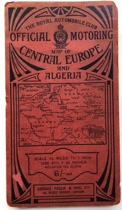 Item #H6996 Official Motoring Map of Central Europe and Algeria. Royal Automobile Club