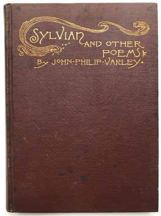 Item #H7036 Sylvian, a Tragedy and Poems. John Philip Varley, Langdon Elwyn Mitchell