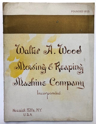 Item #H7301 Walter A. Wood Mowing & Reaping Machine Company, 1895 catalog. Walter A. Wood Co