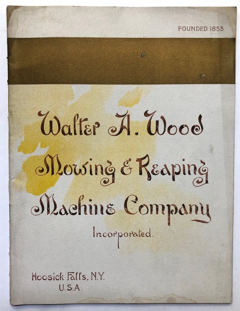 Item #H7301 Walter A. Wood Mowing & Reaping Machine Company, 1895 catalog. Walter A. Wood Co.