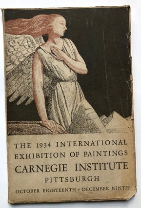 Item #H7494 The 1934 International Exhibition of Paintings, Carnegie Institute, Pittsburgh....