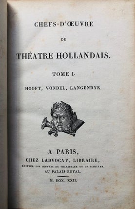 Chefs-D'Oeuvre du Theatre Hollandais, Tome I: Hooft, Vondel, Langendyk