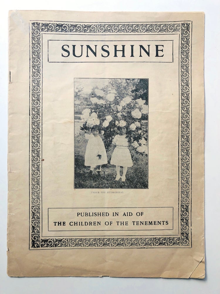 Item #H8006 Sunshine, Vol. XI, no. 125, October 1909, Published in Aid of the Children of Tenements. Mary A. Gorham - President The American Sunshine Association.