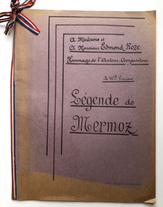 Item #H8227 Manuscript copy of the music and lyrics for "Legende de Mermoz" dedicated to Edmond...