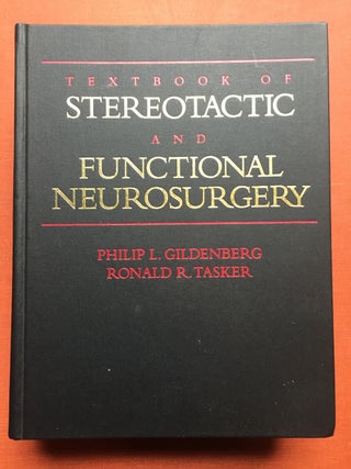 Item #H823 Textbook of Stereotactic and Functional Neurosurgery. Philip L. Gildenberg, Patricia...