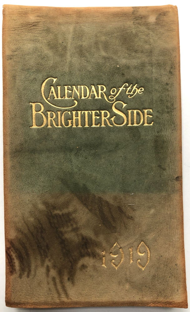 Item #H8254 Calendar of the Brighter Side, 1919. Phillips Brooks Walt Whitman.