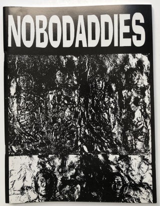 Item #H8329 Nobodaddies (No. 1) Fall/Winter 1994-1994. Doug Rice, Craig Paulenich, Jeff...