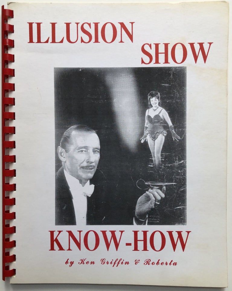 Item #H8359 Illusion Show Know-How. Ken Griffin, Roberta.