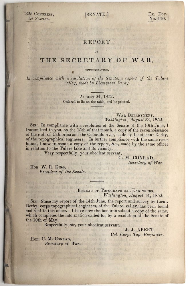 Item #H8445 Report of The Secretary of War, Communicating, In compliance with a resolution of the Senate, a report of the Tulare valley, made by Lieutenant Derby, August 24, 1852. Lieutenant Derby, George H.