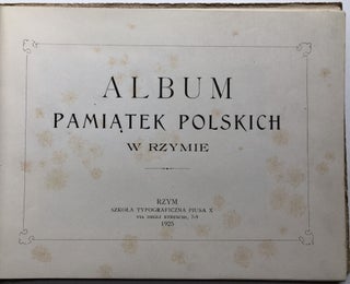 Album Pamiatek Polskich w Rzymie / Album of Polish Souvenirs in Rome