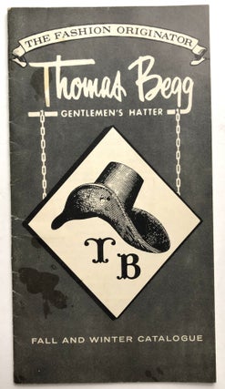 Item #H8667 Fall and Winter Catalogue (ca. 1960). Thomas Begg Gentlemen's Hatter