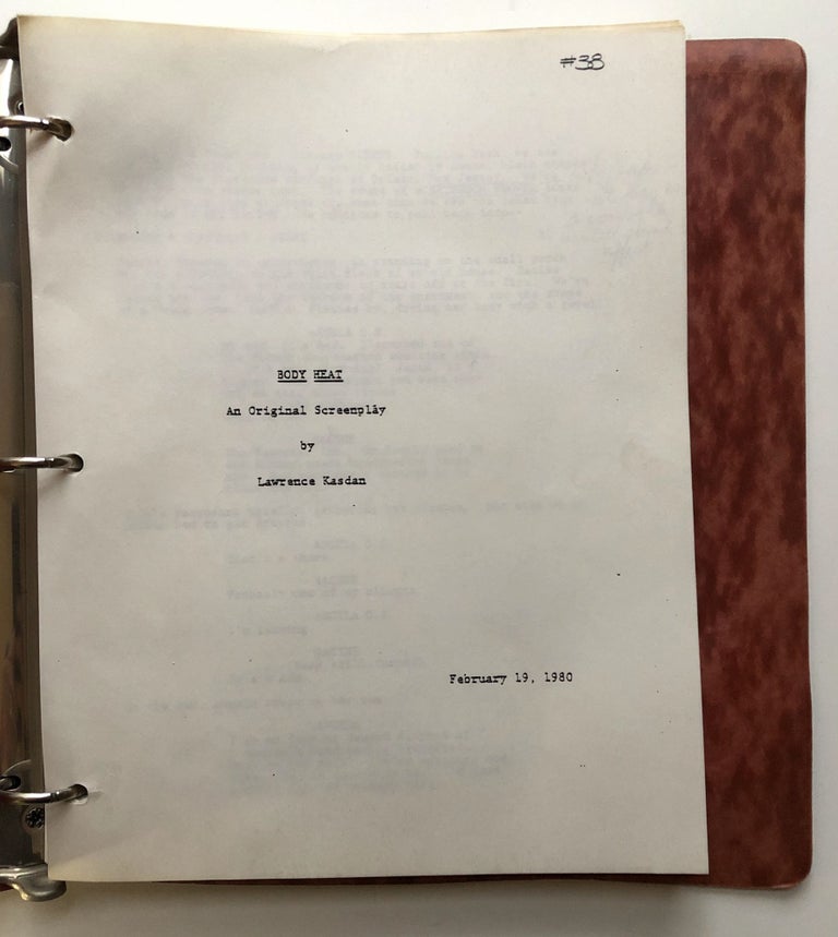 Item #H8748 Body Heat an Original Screenplay, February 19, 1980 draft. Lawrence Kasdan.