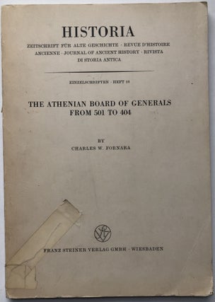 Item #H8873 The Athenian Board of Generals from 501 to 404. Charles W. Fornara