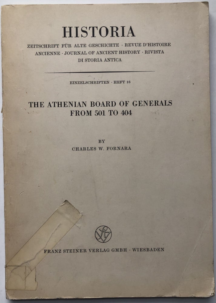 Item #H8873 The Athenian Board of Generals from 501 to 404. Charles W. Fornara.