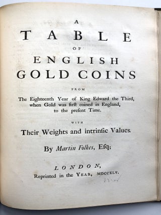A Table of English Silver Coins From the Norman Conquest to the Present Time; With Their Weights, Intrinsic Values, and Some Remarks Upon the Several Pieces