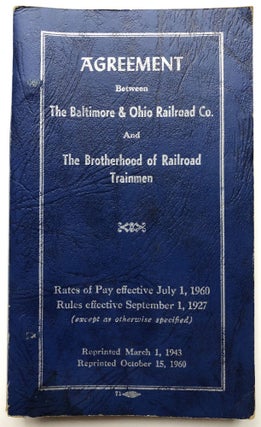 Item #H9212 Agreement between B&O and the Brotherhood of Railroad Trainmen (1960). Baltimore,...