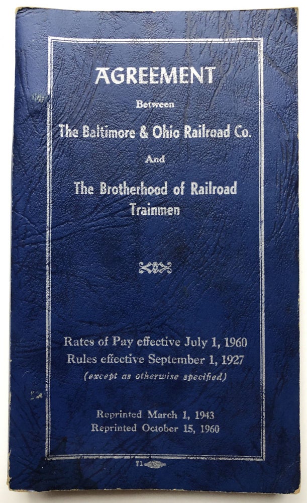 Item #H9212 Agreement between B&O and the Brotherhood of Railroad Trainmen (1960). Baltimore, Ohio Railroad Company.
