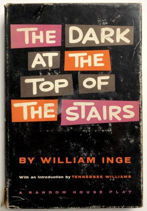Item #H9257 The Dark at the Top of the Stairs. William Inge