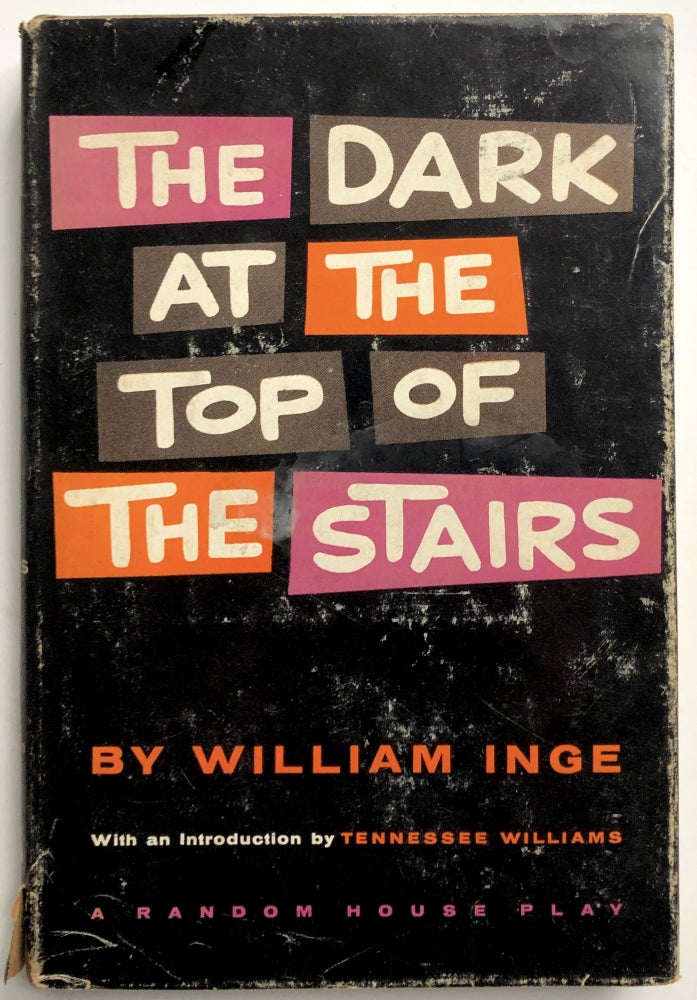 Item #H9257 The Dark at the Top of the Stairs. William Inge.