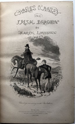 Charles O'Malley, the Irish Dragoon, edited by Harry Lorrequer, illustrations by Phiz, 2 volumes