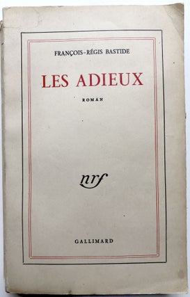 Item #H9520 Les Adieux - inscribed copy. Francois-Regis Bastide