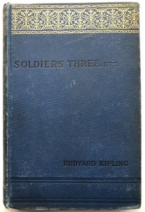 Item #H9557 Soldiers Three, the Story of the Gadsbys, In Black and White. Rudyard Kipling